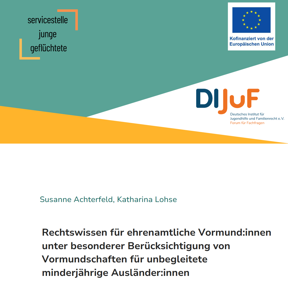 Bild: Startseite der Handreichung: Rechtswissen für ehrenamtliche Vormund:innen unter besonderer Berücksichtigung von Vormundschaften für unbegleitete minderjährige Ausländer:innen